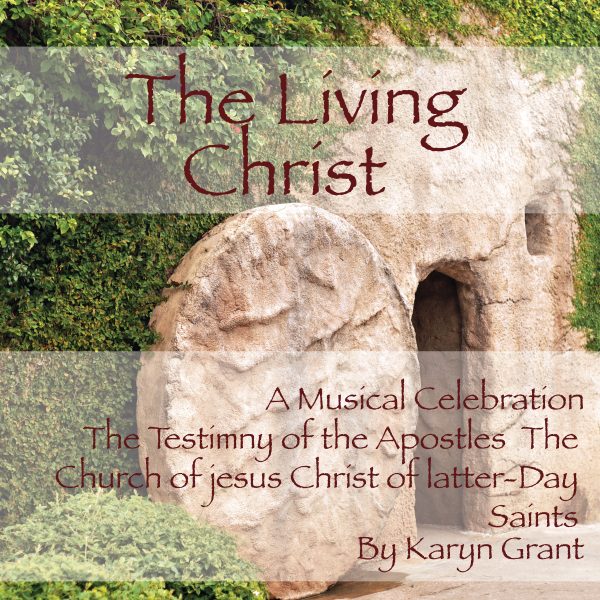 The Living Christ A Musical Celebration