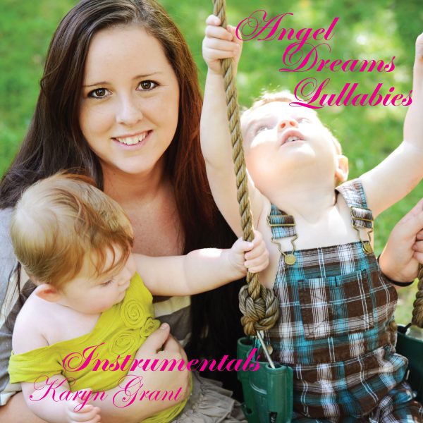 Angel Dreams Lullabies…entals